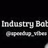 Industry Baby SPEED UP SPEEDUP VIBES