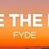 FYDE We Are The People