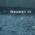 Regret It Bekuh BOOM