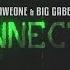 DaweOne Big Gabee Connected Juicce Connected