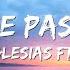 Enrique Iglesias Ft Farruko ME PASE Lyrics Letra