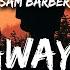 Sam Barber Run Away High Lyrics