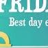 Friday Good Morning Song For Kids Preschool Kindergarten Elementary School Song