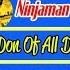 Ninjaman Don Of All Dons Real Bad Man Ninjaman Dancehall