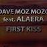 Dave Moz Mozo Feat Alaera First Kiss Mysterious Station