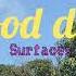 Surfaces Good Day Lyrics