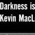 Darkness Is Coming Kevin MacLeod