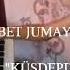 SÖHBET JUMAYEW Küşdepdi 2018
