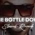 One Bottle Down Slowed Reverb YO YO HONEY SINGH