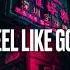 Feel Like God Edit Audio