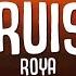 ROYA Cruise Lyrics