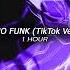 1 HOUR PSYCHO FUNK TikTok Version