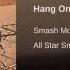 Smash Mouth Hang On