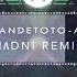 ElGrandetoto Aloha Madni Remix