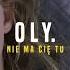 Oly Nie Ma Cię Tu Official Audio Z Filmu Tarapaty