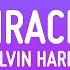 Calvin Harris Ellie Goulding Miracle Lyrics