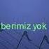 MÜSLÜM GÜRSES Haberimiz Yok Orjinal Karaoke