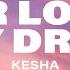 Kesha Your Love Is My Drug Lyrics