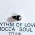 MOCCASOUL T P RHYTHM OF LOVE LOVERS MIX
