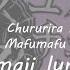 Chururira Chururira Daddadda Mafumafu Romaji Lyrics チュルリラ チュルリラ ダッダッダ まふまふ