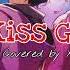 Cover Long Kiss Goodbye Halcali Covered By Carlost And Xan