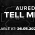Aurede Tell Me
