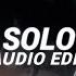 Solo Clean Bandit Ft Demi Lovato Edit Audio