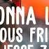 Jealous Friend Who S Gonna Love You Ft Jesse Zagata Lyric Video