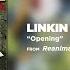 Opening Linkin Park Reanimation