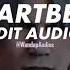 Heartbeat Childish Gambino Edit Audio