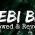 Jalebi Baby Tesher Slowed Reverb Trending