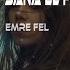 Emre Fel Sana El Pençe Durmam Emre Kaşık Remix