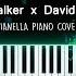 Alan Walker X David Whistle Routine Piano Cover By Pianella Piano