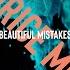 Beautiful Mistakes