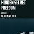 Hidden Secret Freedom Official Audio