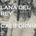 Lana Del Rey California Piano Cover