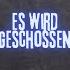 Es Wird Geschossen Pastiche Remix Mashup