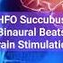 HFO Succubus Binaural Beats Brain Stimulation Shorts Brain Sound Binaural