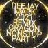 DEEJ Y M RK 2021 REMIX OR GON NON TOP P RT 1