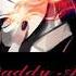 Nightcore Daddy Af Deeper Slowed Version