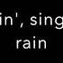 Singin In The Rain Singin In The Rain Lyrics