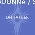 Madonna Sia Oh Father Skin Bruno Mix