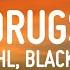 UPSAHL Drugs Lyrics Ft Blackbear