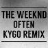 Often Kygo Remix