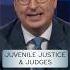 Juvenile Justice Judges Lastweektonight
