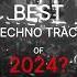Best Techno Track Of 2024