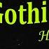 Gothic Rock History Briefly Explained