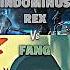 OPEN COLLAB Fang Vs Indominus Rex Wis Wisedit Vsedit Vsbattle Whoisstronger Whoisstrongest