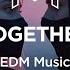 Music Station Together EDM Music