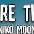 Niko Moon These Are The Days Lyrics